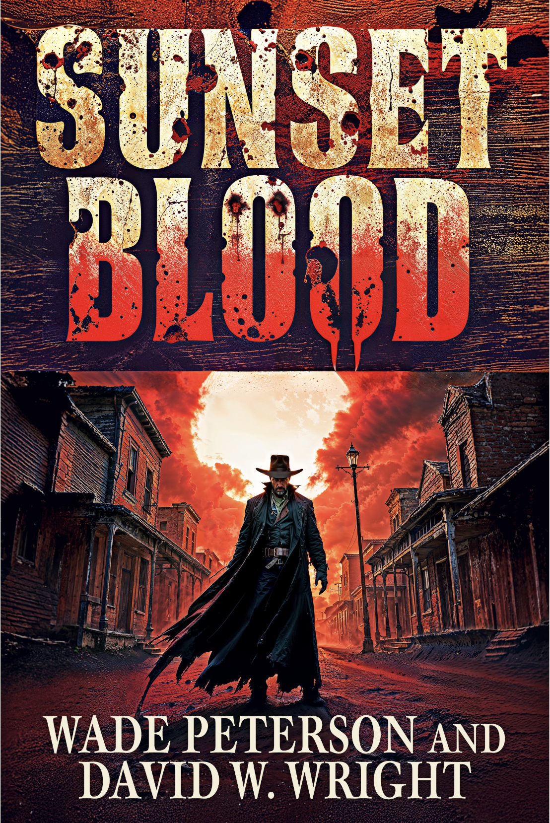 A cowboy ready for a showdown with a blood-red sunset behind him. Book Title Sunset Blood by Wade Peterson and David Wright.
